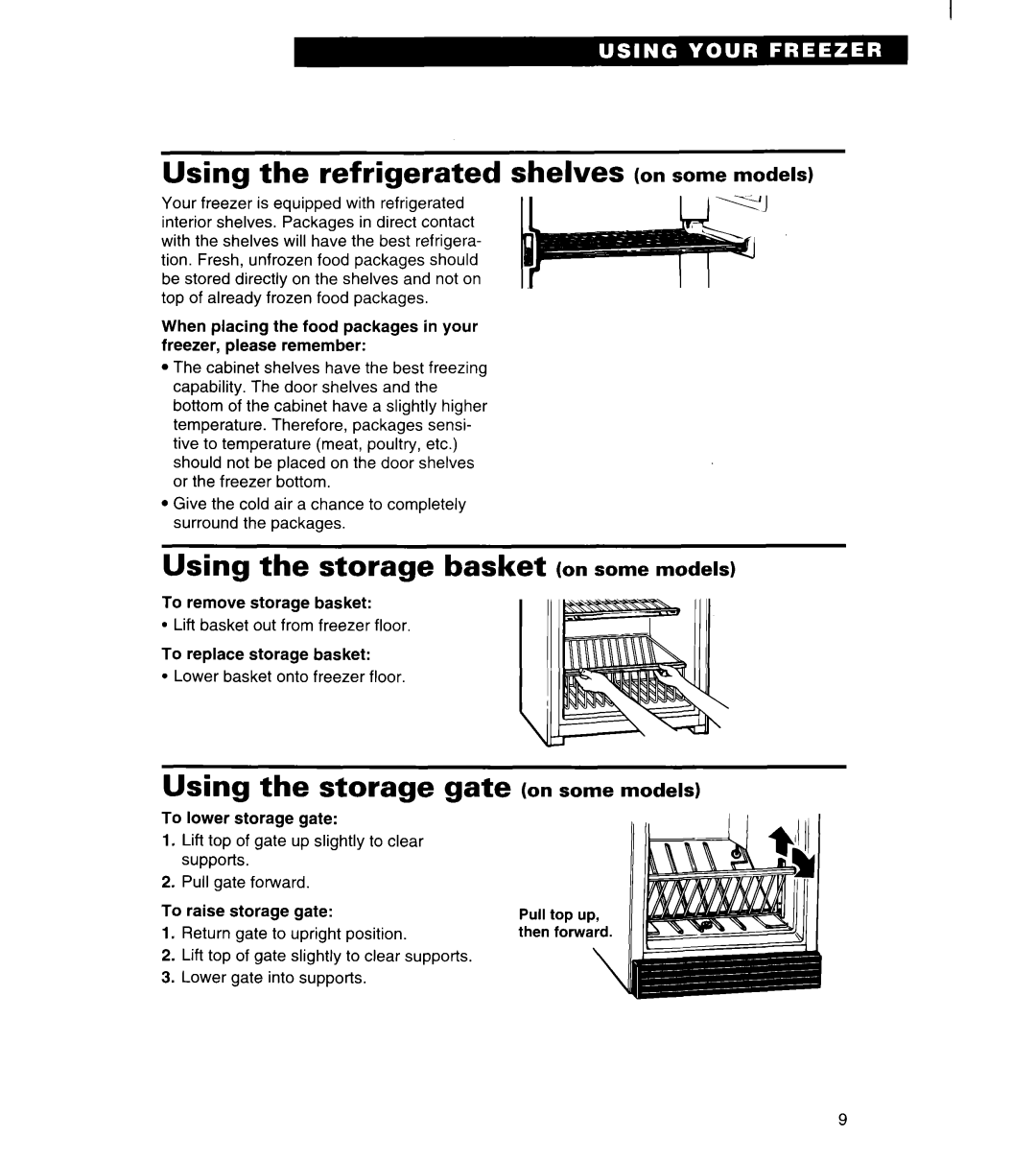 Whirlpool FREEZERS warranty Using the refrigerated shelves on some models, Using the storage basket on some models 