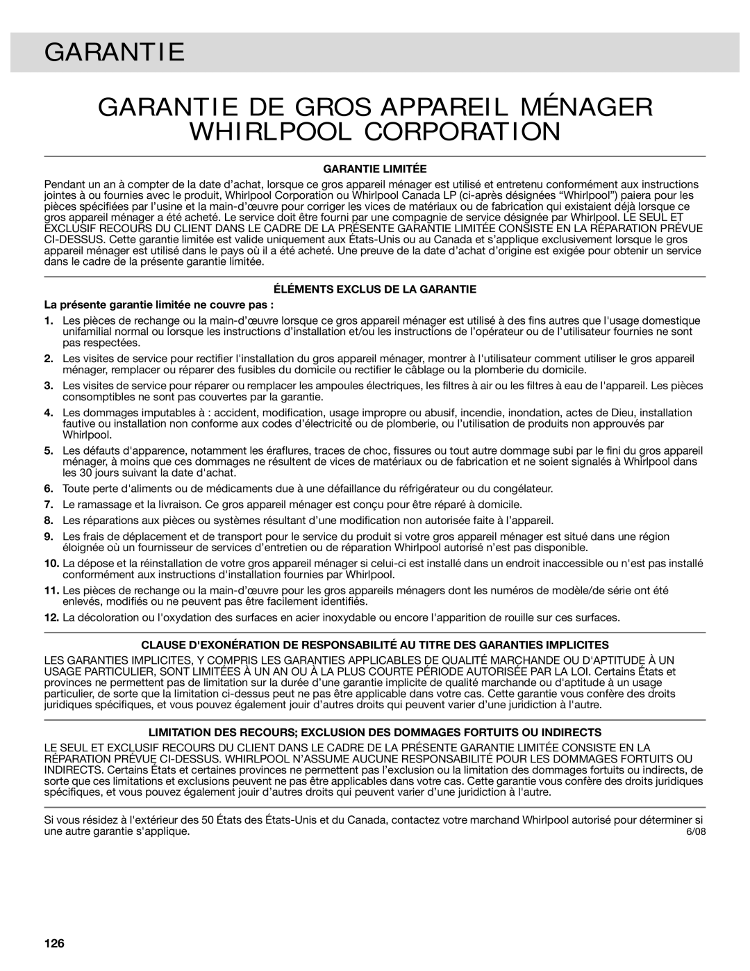 Whirlpool W10417010A manual Garantie Limitée, Éléments Exclus DE LA Garantie, La présente garantie limitée ne couvre pas 