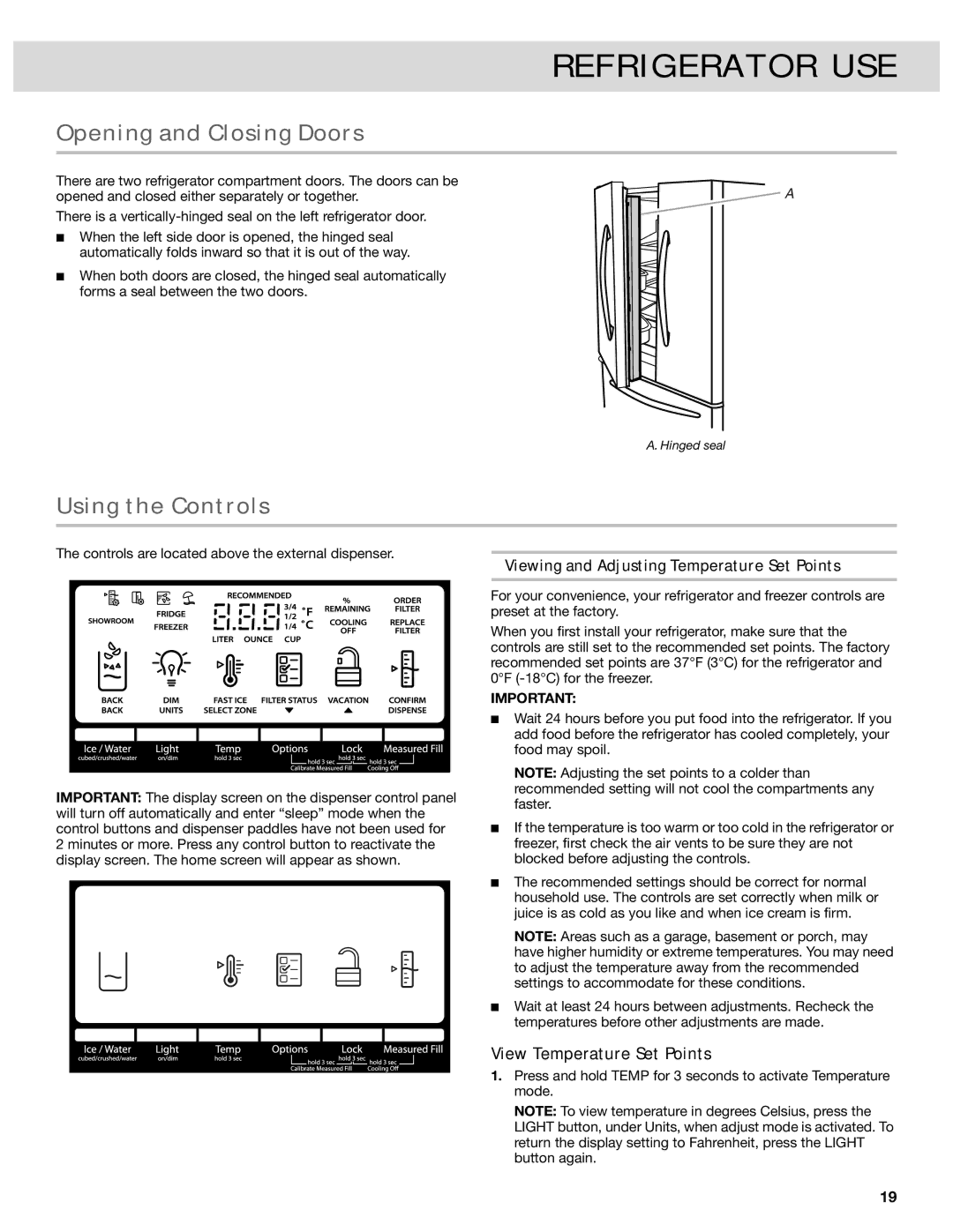 Whirlpool French Door Bottom Mount Refrrigerator manual Refrigerator USE, Opening and Closing Doors, Using the Controls 