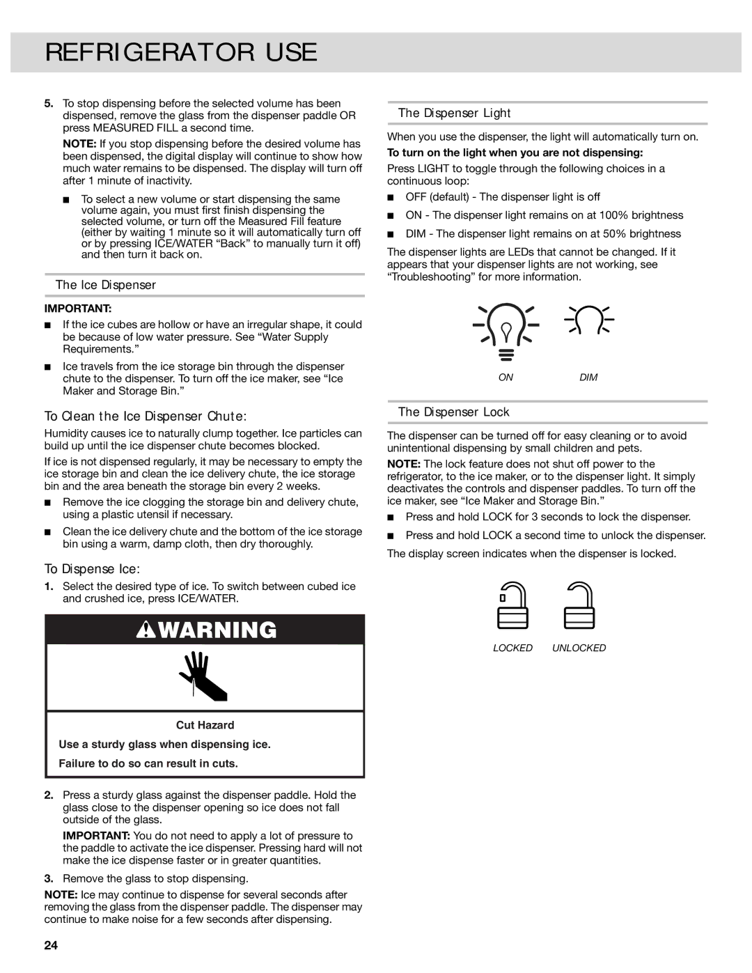 Whirlpool W10417010A manual To Clean the Ice Dispenser Chute, To Dispense Ice, Dispenser Light, Dispenser Lock 