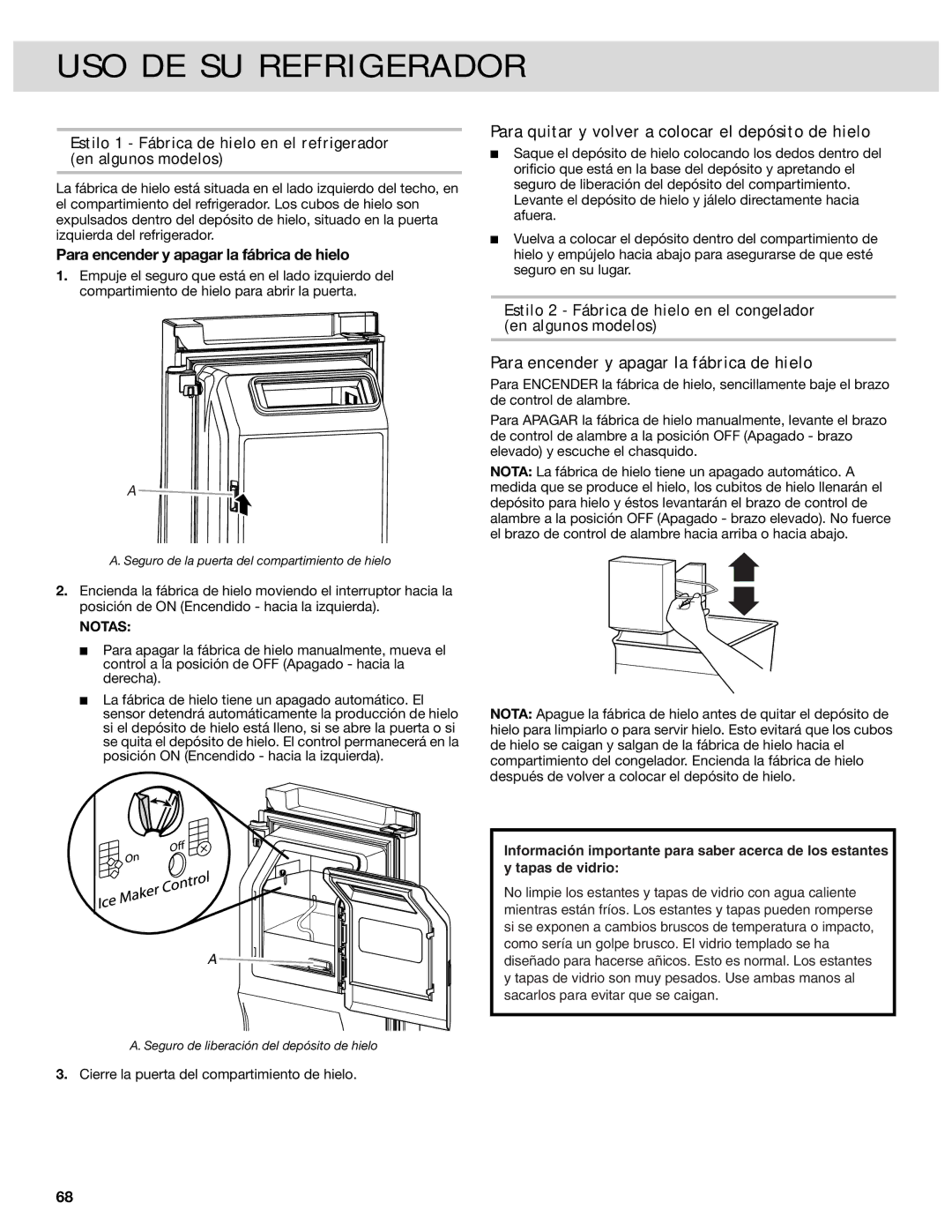 Whirlpool W10417010A manual Para quitar y volver a colocar el depósito de hielo, Para encender y apagar la fábrica de hielo 