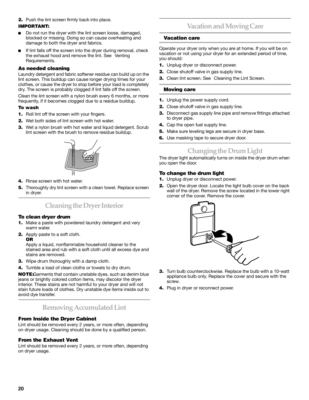 Whirlpool FRONT-LOADING GAS DRYER manual Cleaningthe Dryer Interior, Removing Accumulated Lint, Vacation and MovingCare 