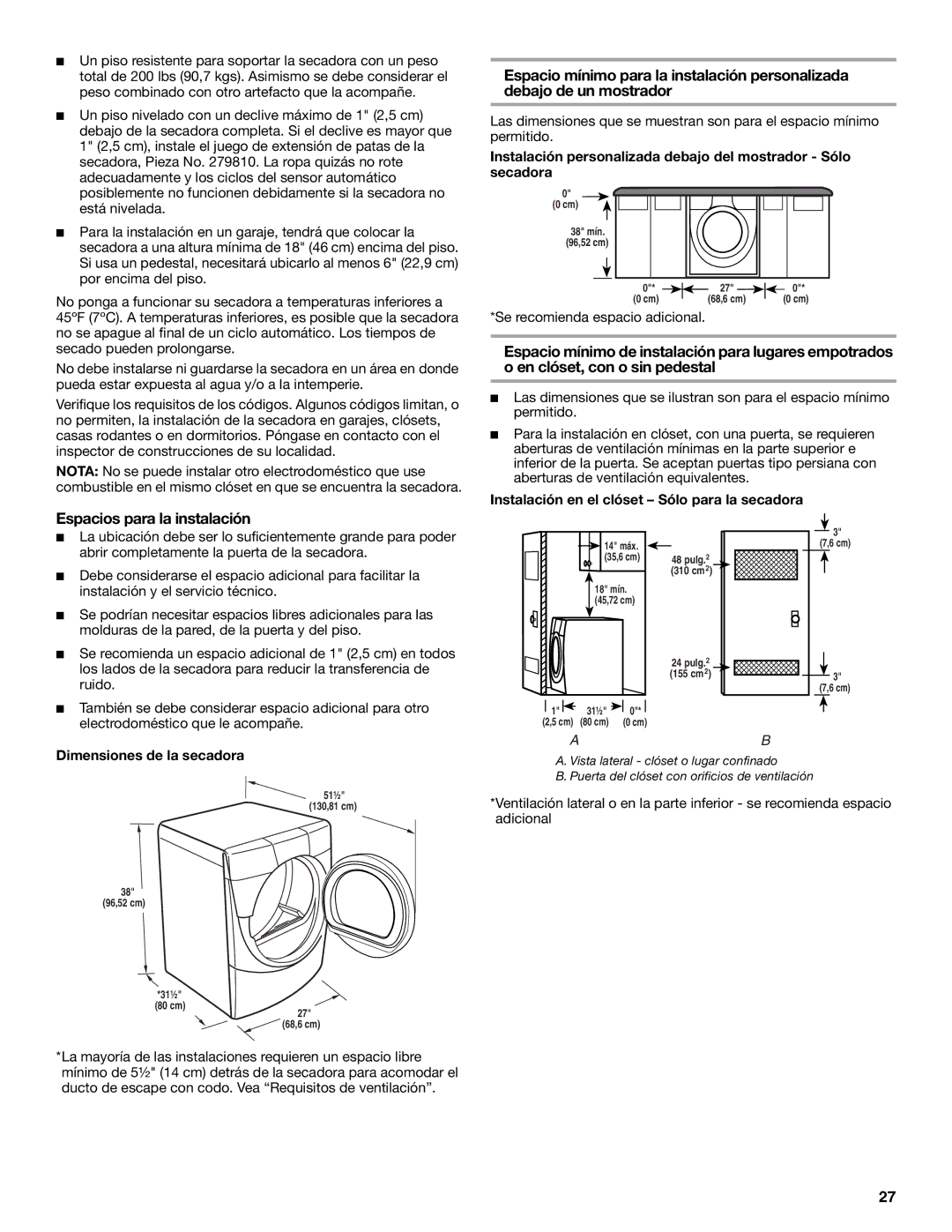 Whirlpool FRONT-LOADING GAS DRYER manual Se recomienda espacio adicional, Instalación en el clóset Sólo para la secadora 