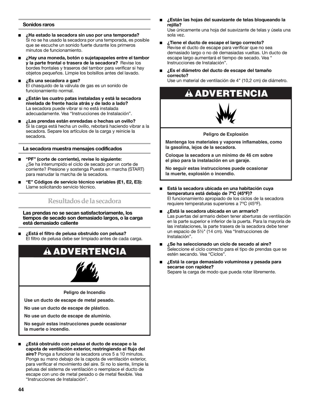 Whirlpool FRONT-LOADING GAS DRYER manual Resultados de la secadora, Sonidos raros, La secadora muestra mensajes codificados 