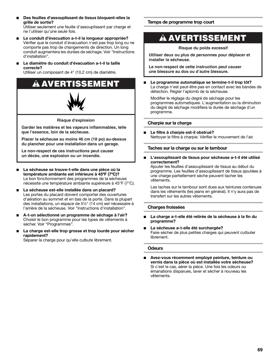 Whirlpool FRONT-LOADING GAS DRYER manual Temps de programme trop court, Charpie sur la charge, Charges froissées, Odeurs 