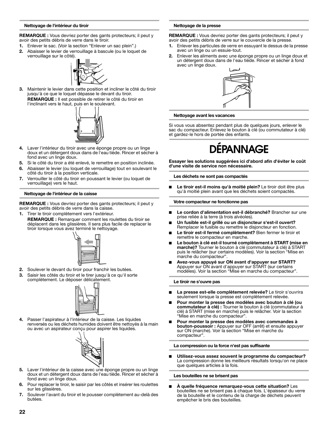 Whirlpool GARAGE COMPACTOR manual Dépannage, Nettoyage de lintérieur du tiroir, Nettoyage de lintérieur de la caisse 