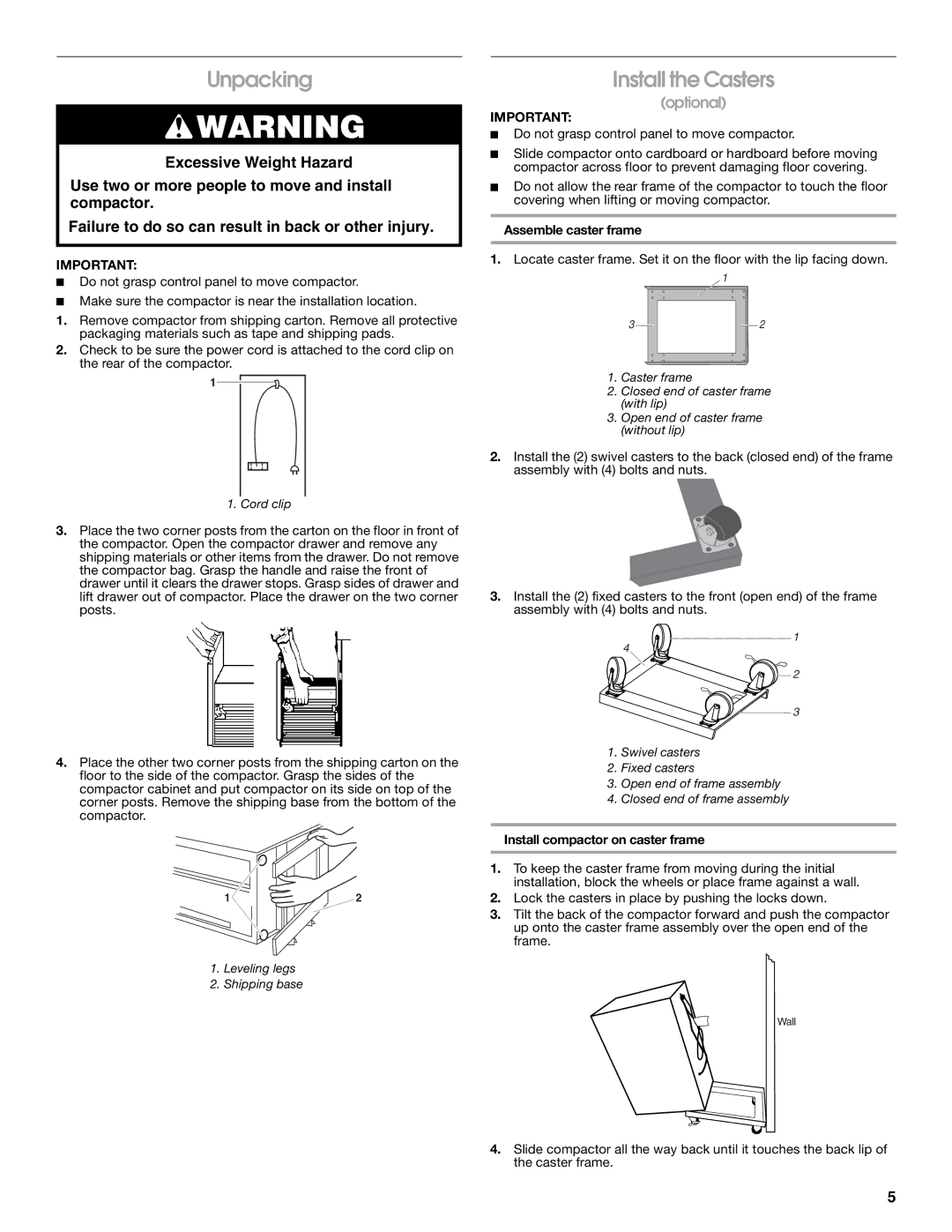 Whirlpool GARAGE COMPACTOR manual Unpacking, Install the Casters, Assemble caster frame, Install compactor on caster frame 