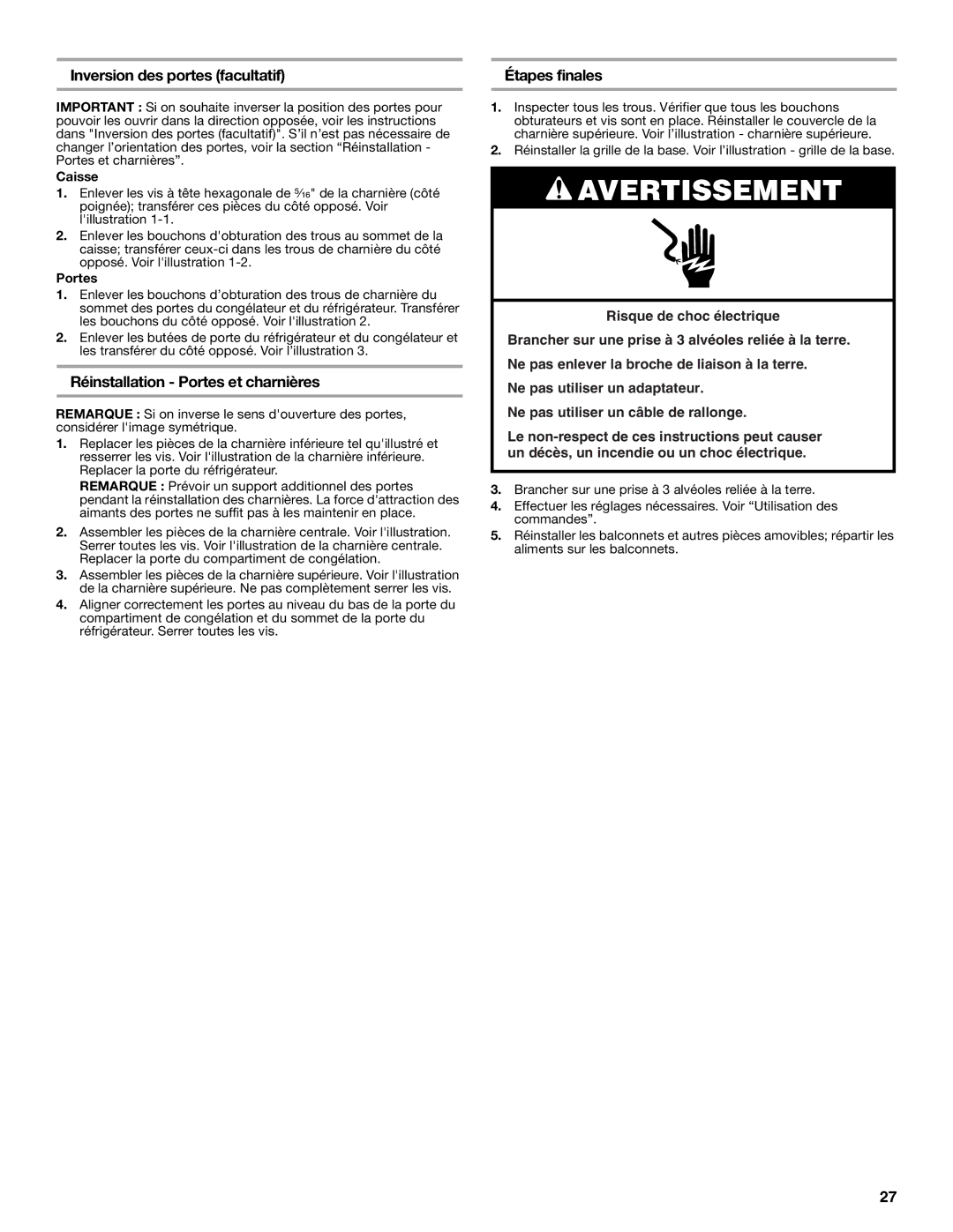 Whirlpool GARAGE REFRIGERATOR Inversion des portes facultatif, Réinstallation Portes et charnières, Étapes finales, Caisse 