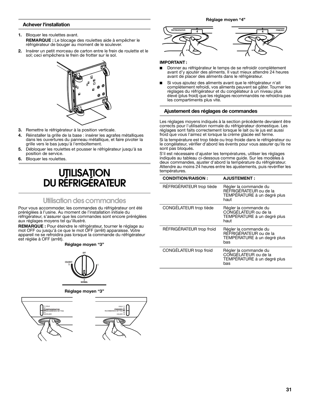 Whirlpool GARAGE REFRIGERATOR manual Utilisation DU Réfrigérateur, Utilisation des commandes, Achever linstallation 