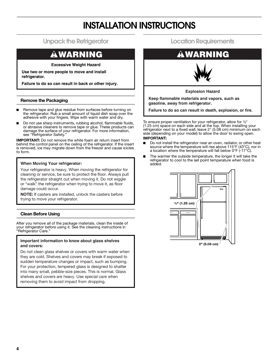 Whirlpool GARAGE REFRIGERATOR manual Installation Instructions, Unpack the Refrigerator, Location Requirements 