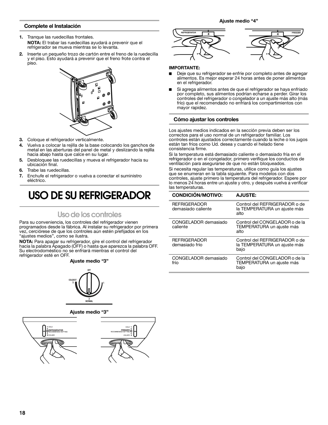 Whirlpool GARF19XXPK00 manual Uso de los controles, Complete el Instalación, Cómo ajustar los controles, Ajuste medio 