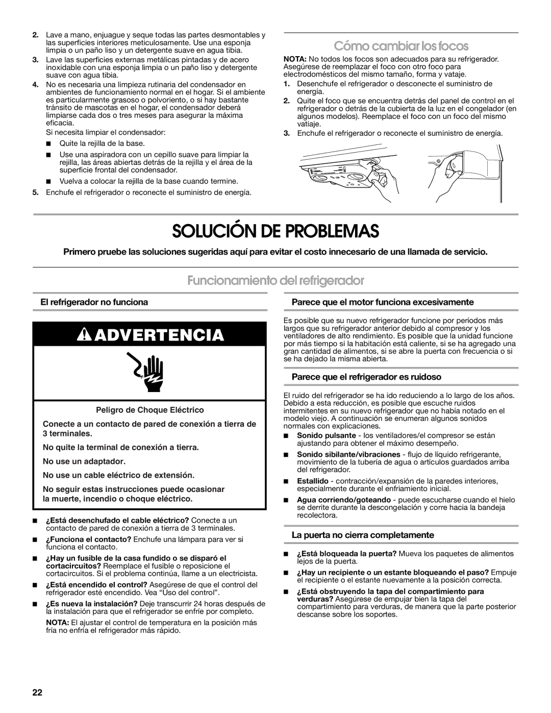 Whirlpool GARF19XXPK01 manual Solución DE Problemas, Cómo cambiar los focos, Funcionamiento del refrigerador 