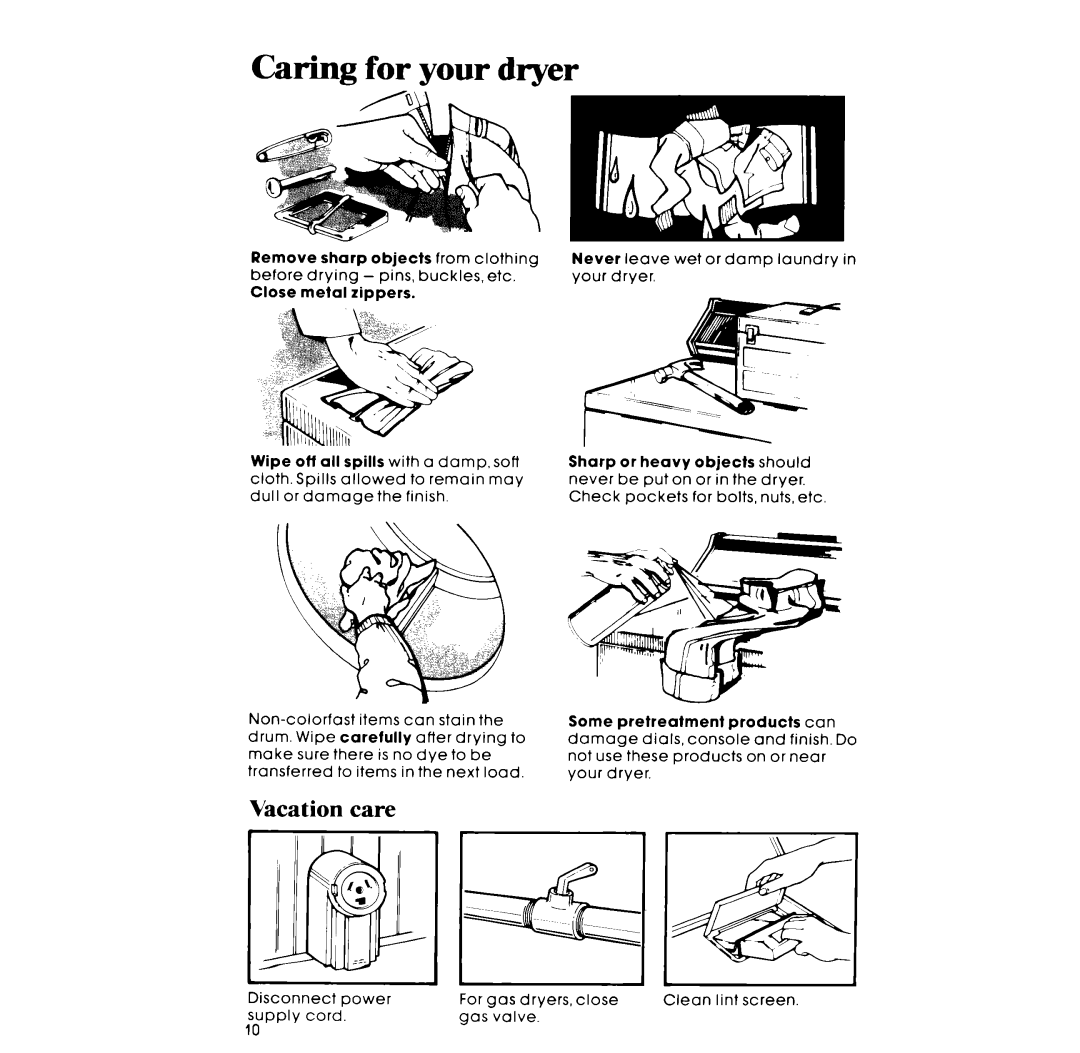 Whirlpool Gas LG5791XM manual Caring for your dryer, Vacation care 