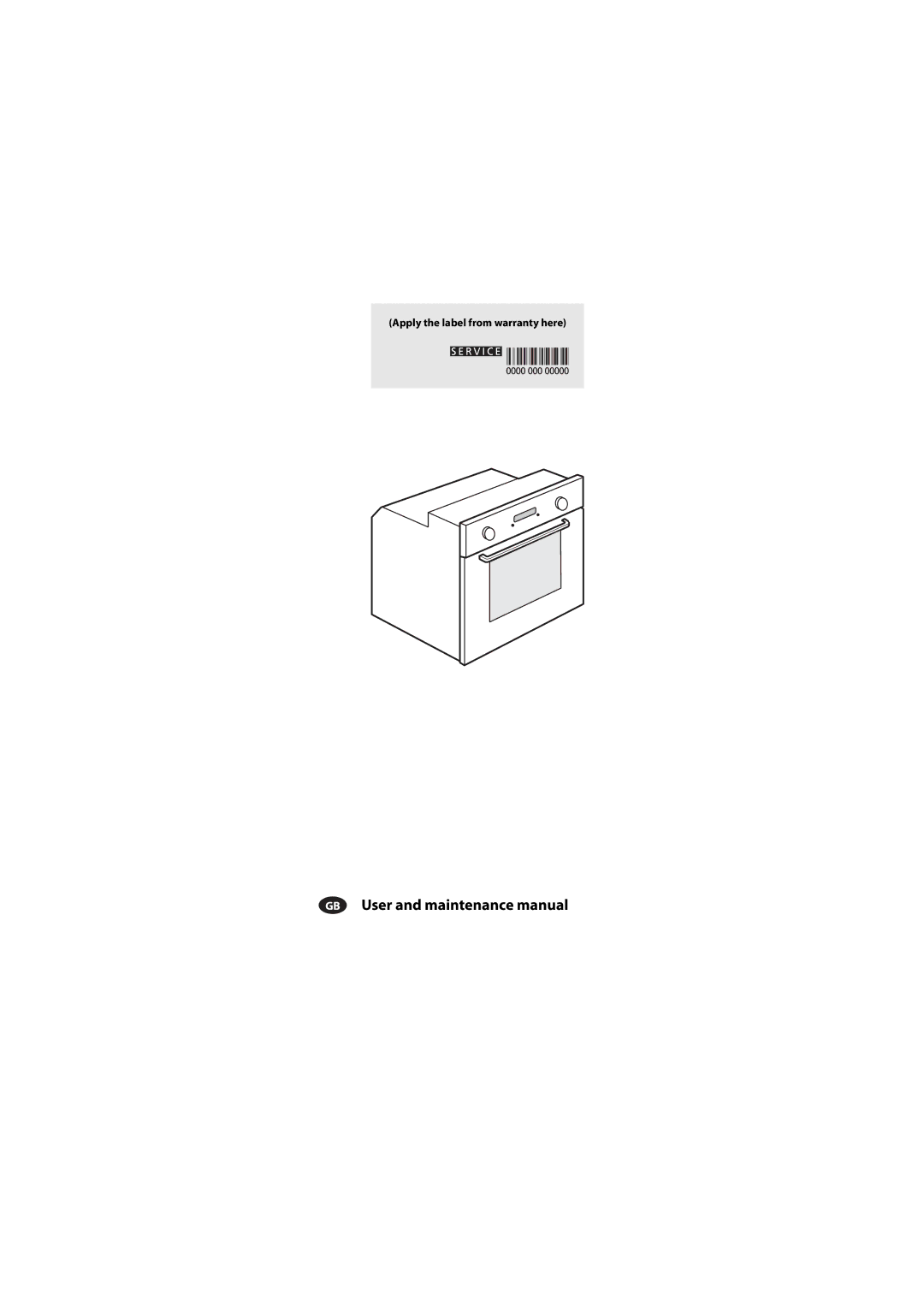 Whirlpool GB1 warranty User and maintenance manual, Apply the label from warranty here 