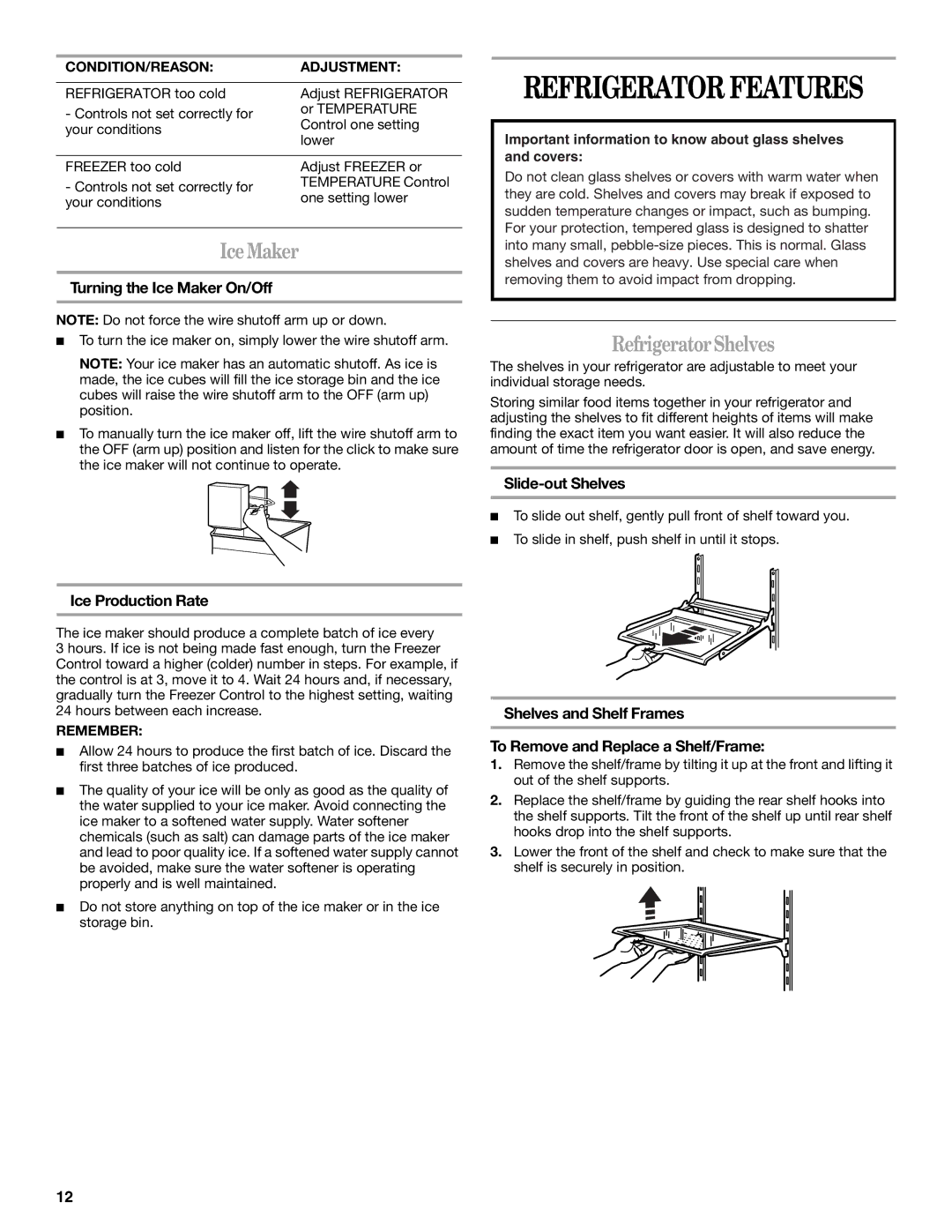 Whirlpool GB2SHDXPB00 IceMaker, RefrigeratorShelves, Turning the Ice Maker On/Off, Slide-out Shelves, Ice Production Rate 