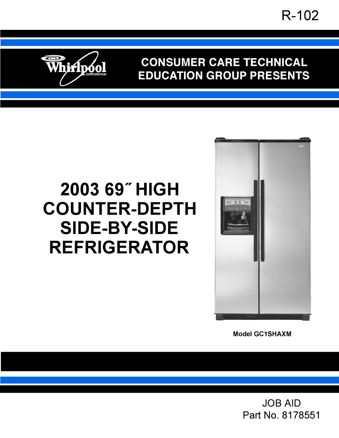 Whirlpool manual 2003 69˝ High, Model GC1SHAXM 