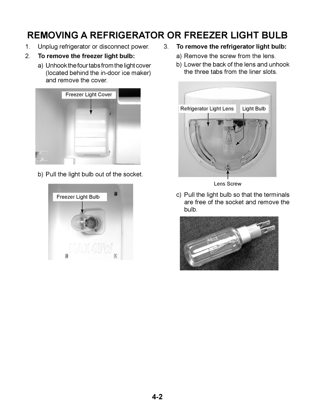 Whirlpool GC1SHAXM manual Removing a Refrigerator or Freezer Light Bulb, To remove the freezer light bulb 