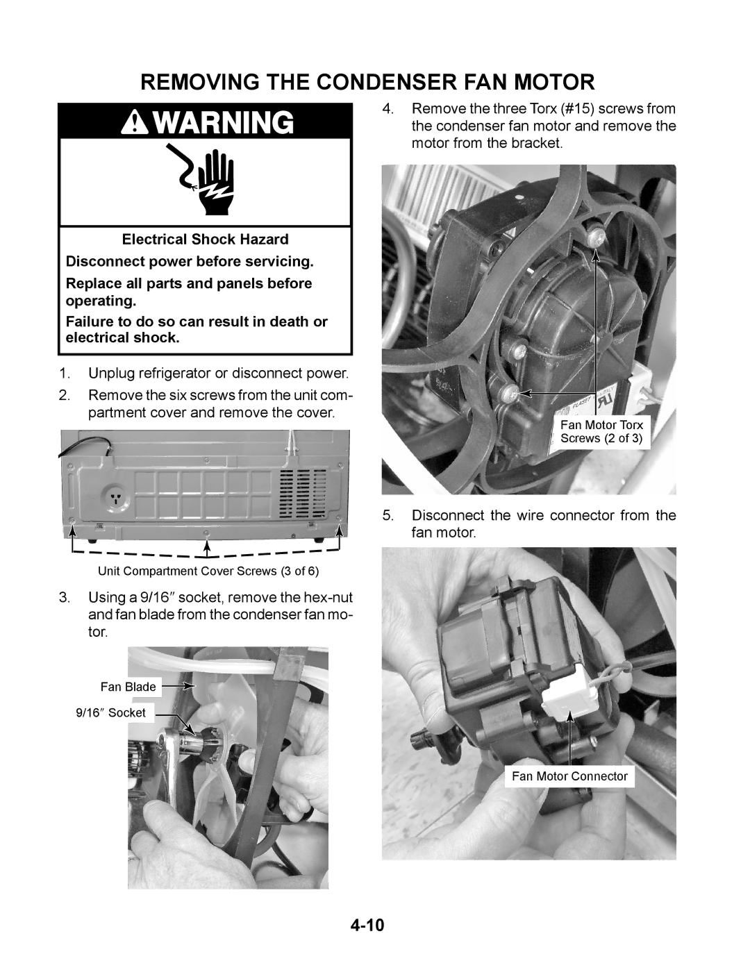 Whirlpool GC1SHAXM manual Removing the Condenser FAN Motor 