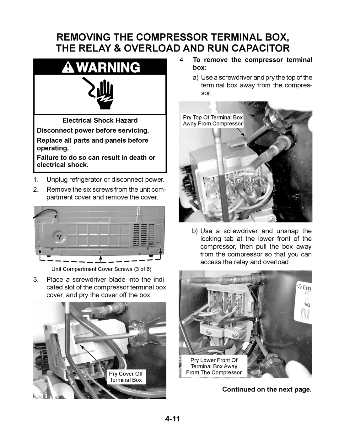 Whirlpool GC1SHAXM manual To remove the compressor terminal box, On the next 