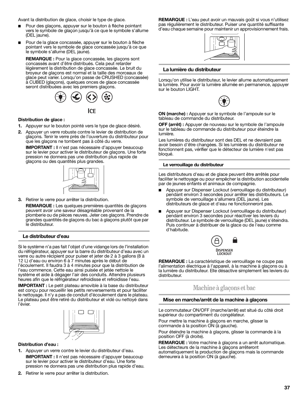 Whirlpool GC1SHAXMB00 warranty Machineà glaçonsetbac, Le distributeur d’eau, La lumière du distributeur 