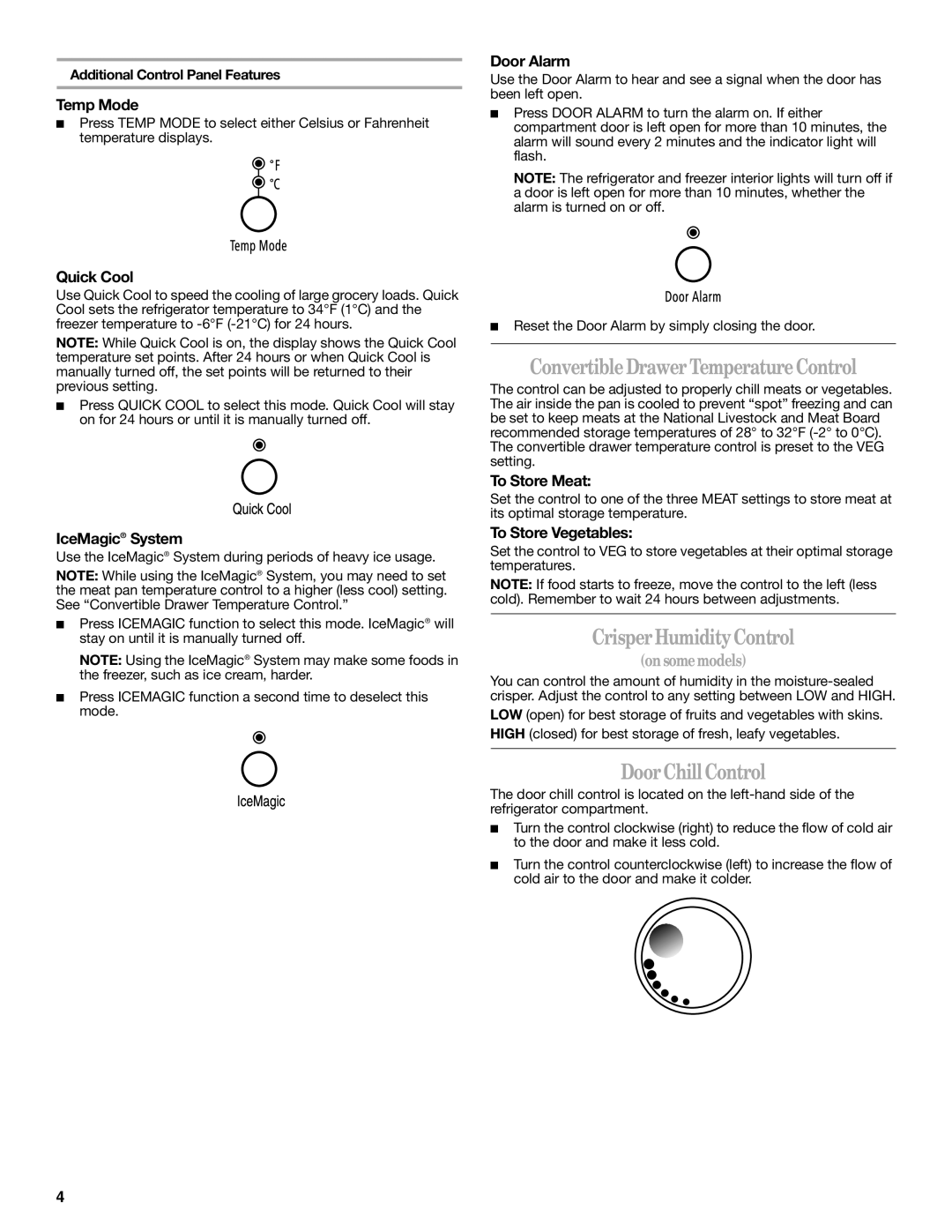 Whirlpool KSBS23INWH00, GC5THEXNB00 warranty Convertible DrawerTemperature Control, CrisperHumidityControl, DoorChillControl 