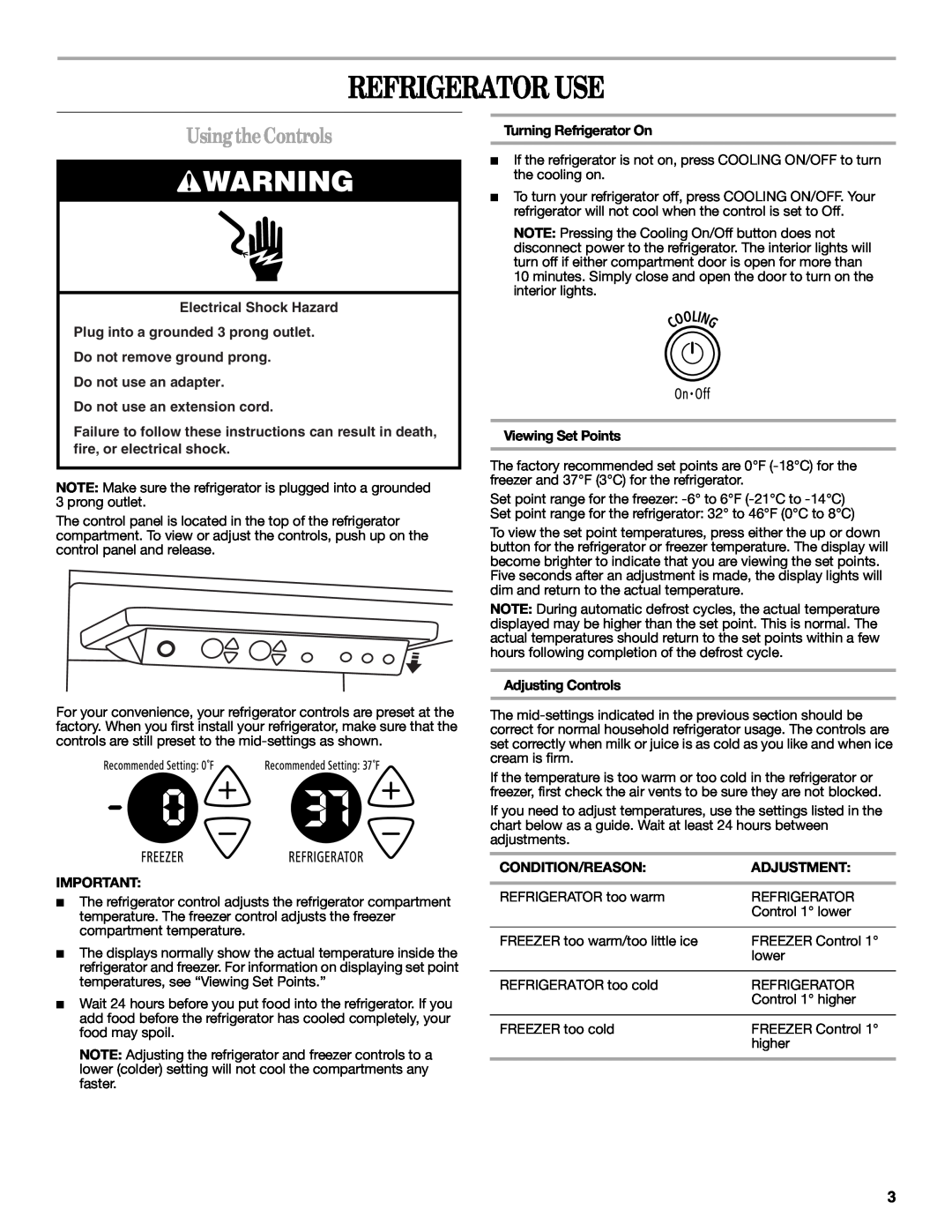 Whirlpool KSBS23INBT00 Refrigerator Use, UsingtheControls, Electrical Shock Hazard Plug into a grounded 3 prong outlet 