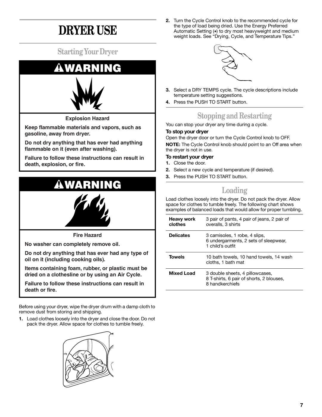 Whirlpool GCGM2991LQ0 manual Dryer USE, Starting Your Dryer, Stopping and Restarting, Loading 