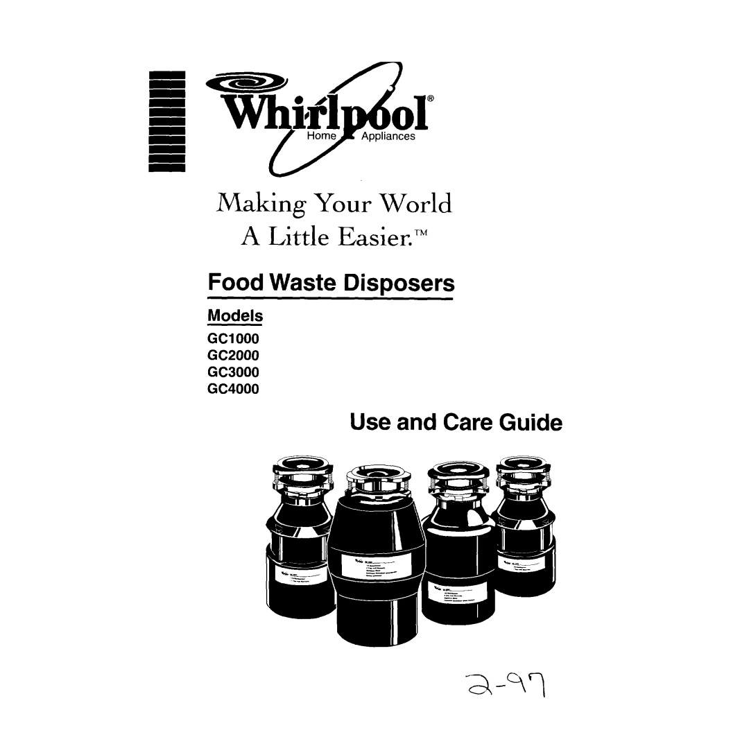 Whirlpool warranty WHIRLPOOL@ Disposer Warranty, Models GCI 000, GC2000 GC3000 and GC4000 