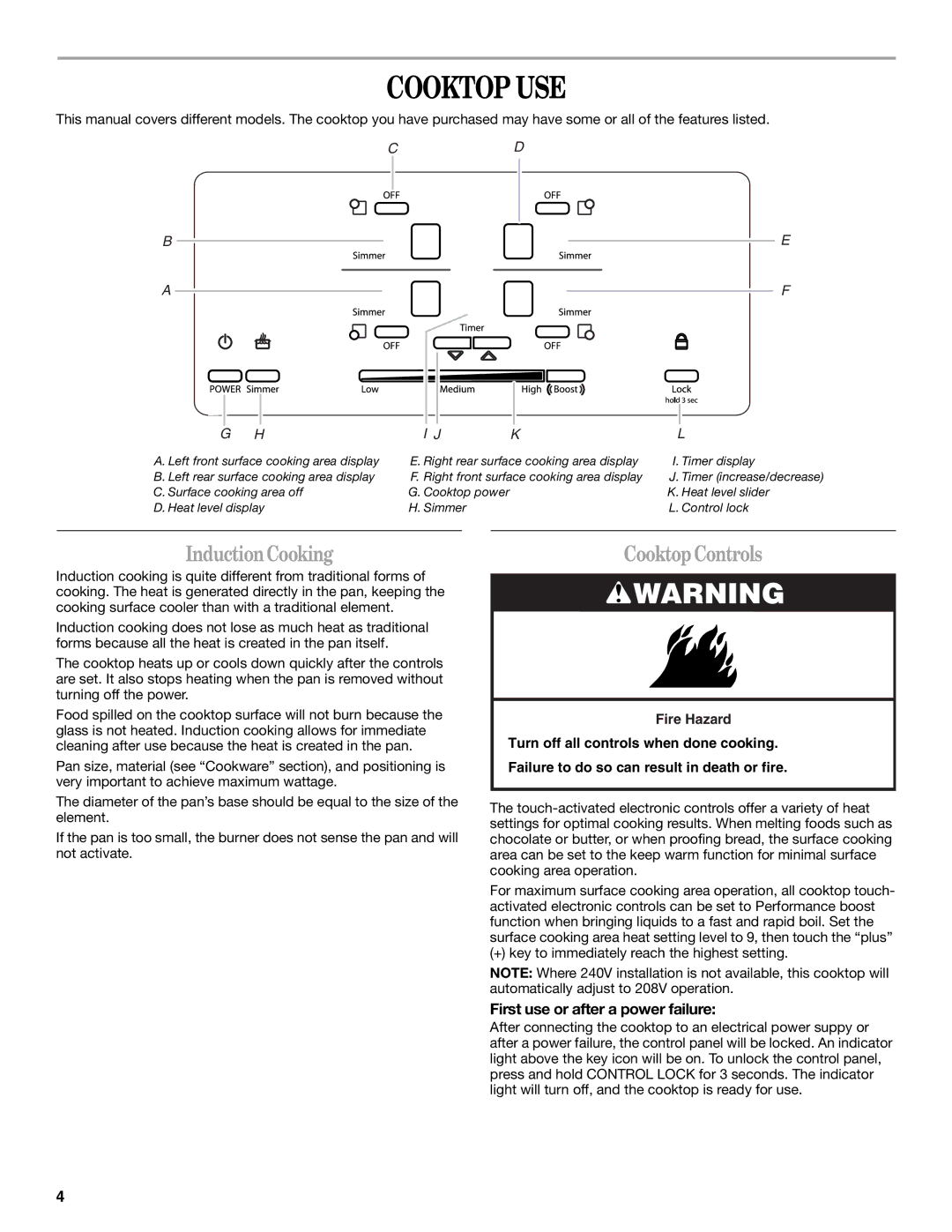 Whirlpool GCI3061XB manual Cooktop USE, InductionCooking, Cooktop Controls, First use or after a power failure 