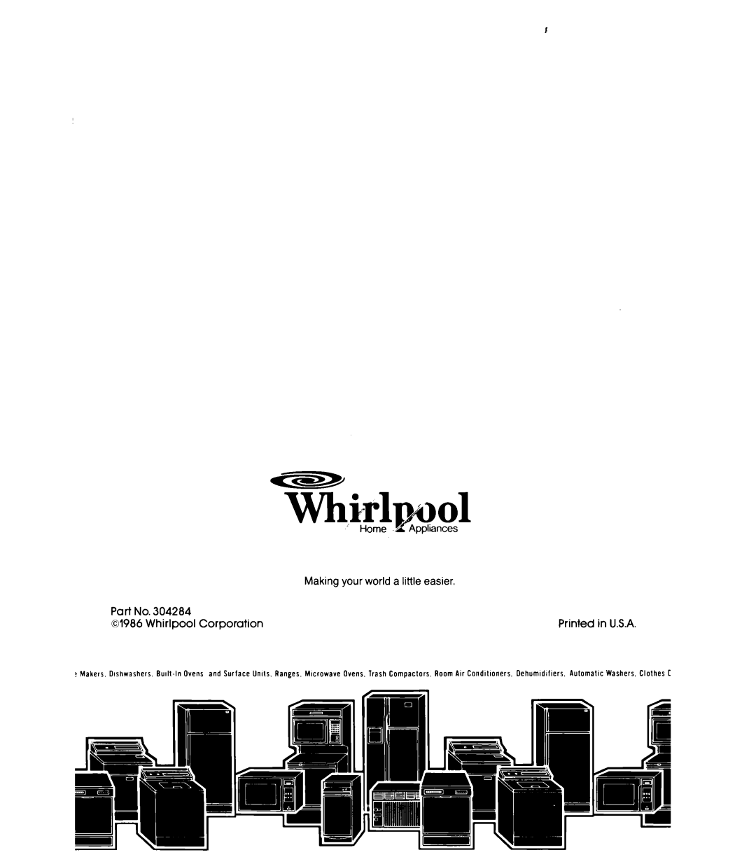 Whirlpool GDP6000XR manual Making your world a little easier, Whirlpool Corporation 