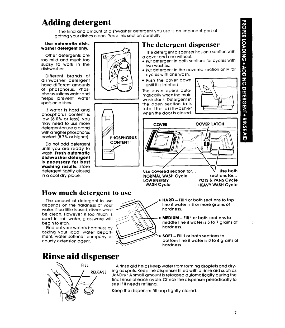 Whirlpool GDP8700XT manual Adding detergent, Rinse aid dispenser, ‘ The detergent dispenser, How much detergent to use 