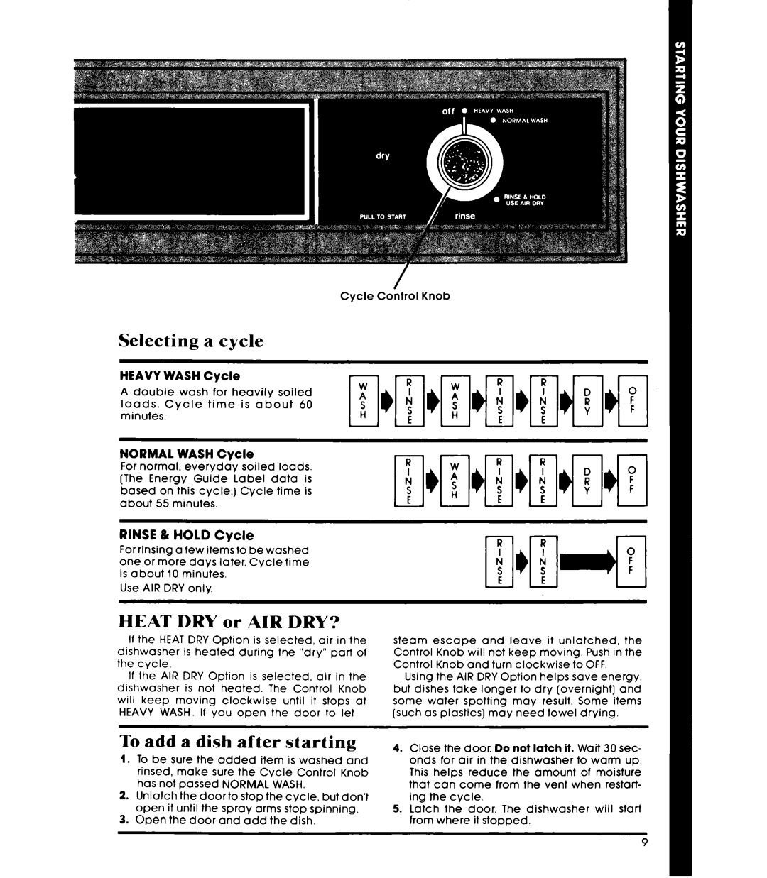 Whirlpool GDU3024XL manual Selecting a cycle, Heat DRY or AIR DRY?, To add a dish after starting 