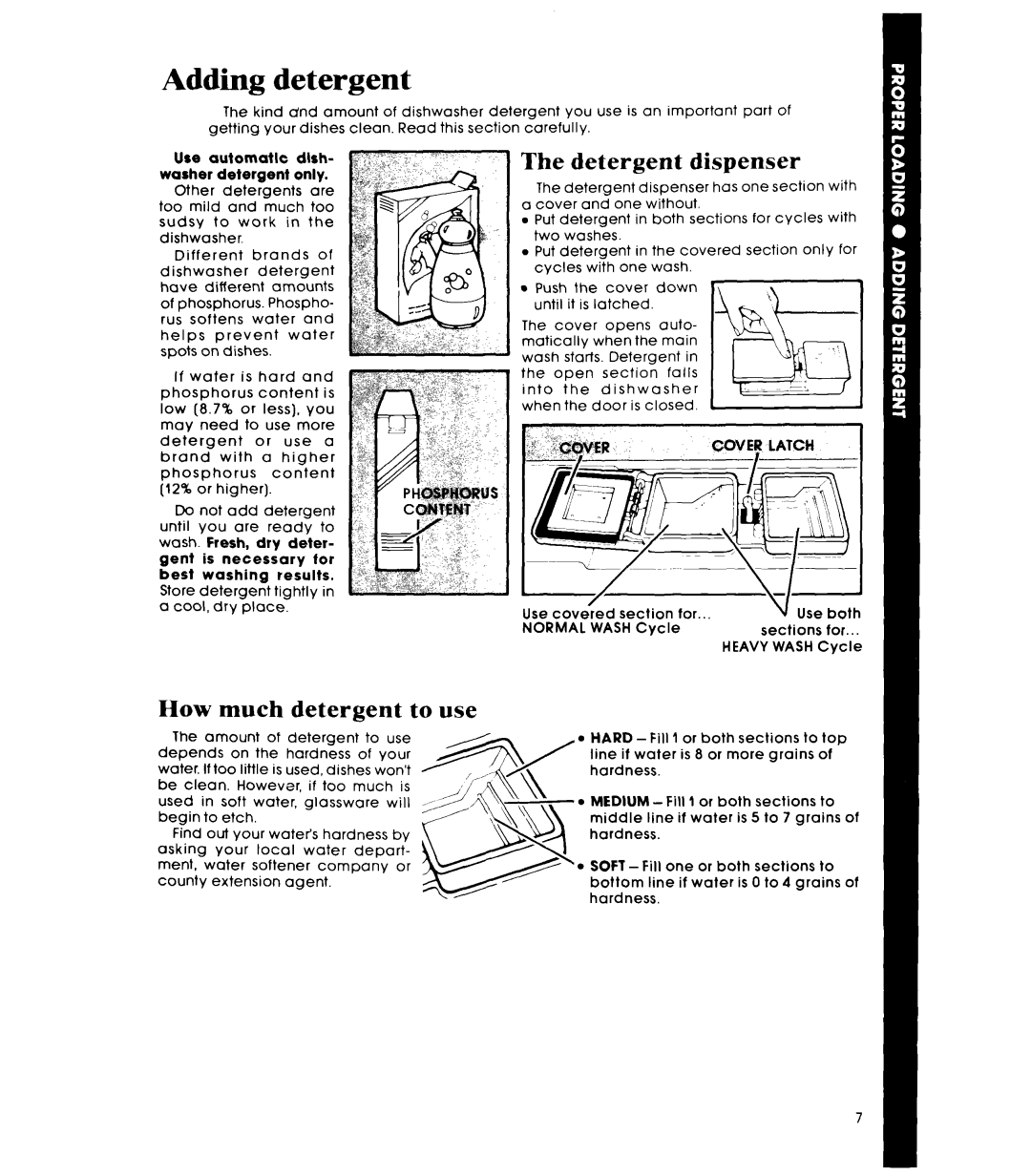 Whirlpool GDU3024XL manual Adding detergent, The detergent dispenser, How much detergent to use 
