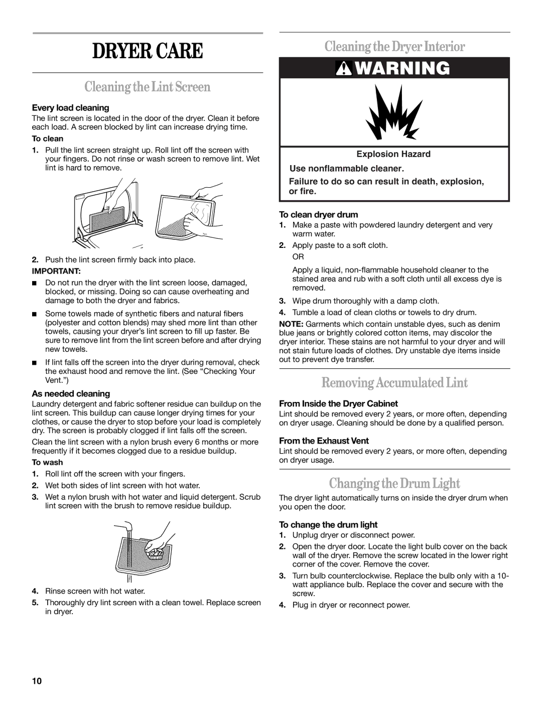 Whirlpool GEQ8821KQ0 manual Dryer Care, Cleaning the Lint Screen, Cleaning the Dryer Interior, Removing Accumulated Lint 