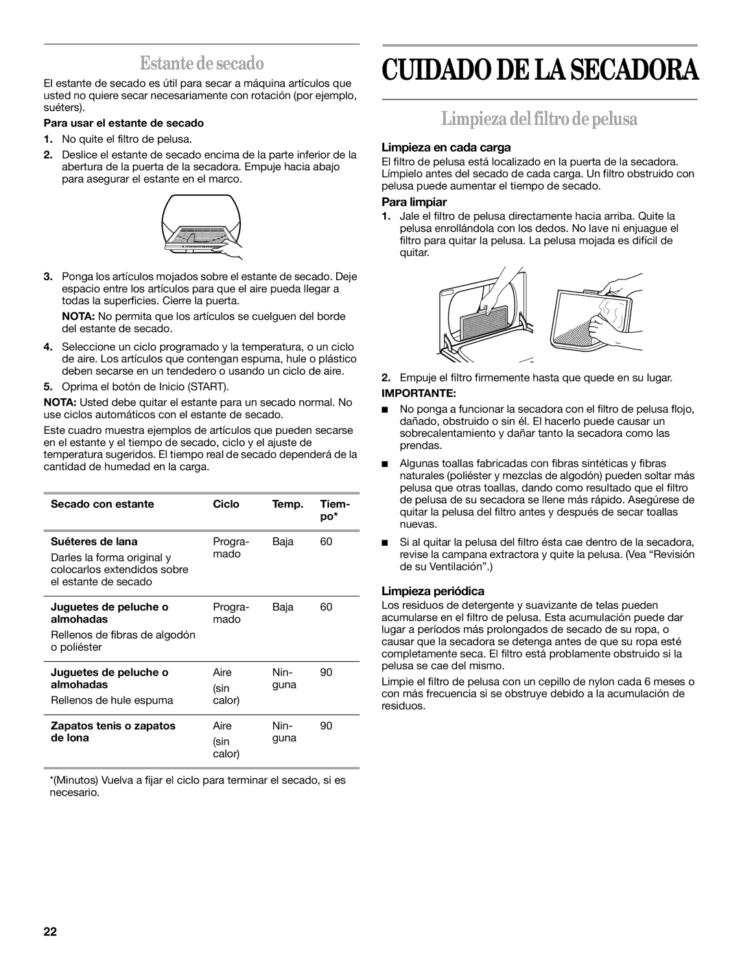 Whirlpool GEQ8821KQ0 manual Estante de secado, Limpieza del filtro de pelusa, Limpieza en cada carga, Para limpiar 