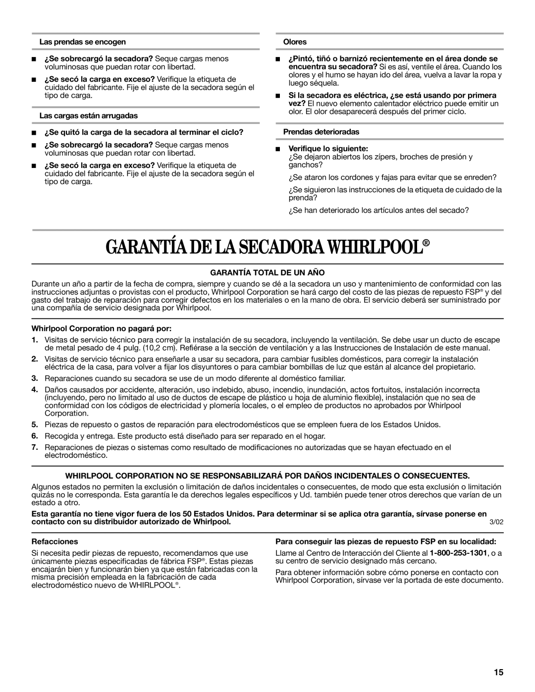 Whirlpool GEQ8831LL0 Garantía DE LA Secadora Whirlpool, Garantía Total DE UN AÑO, Whirlpool Corporation no pagará por 