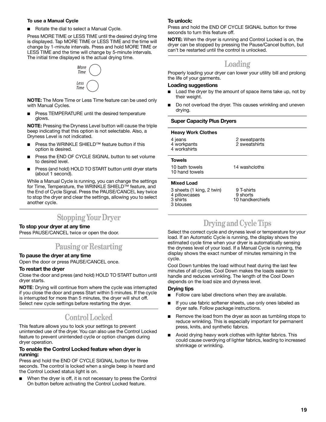 Whirlpool GEW9200LQ0 manual Loading, Stopping YourDryer, Pausingor Restarting, Control Locked, Drying andCycle Tips 