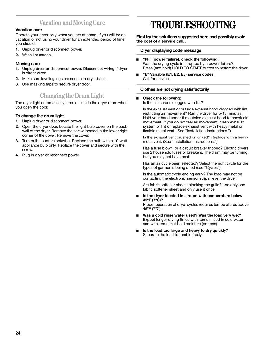 Whirlpool GEW9200LQ0 manual Troubleshooting, Vacation and Moving Care, Changingthe Drum Light 