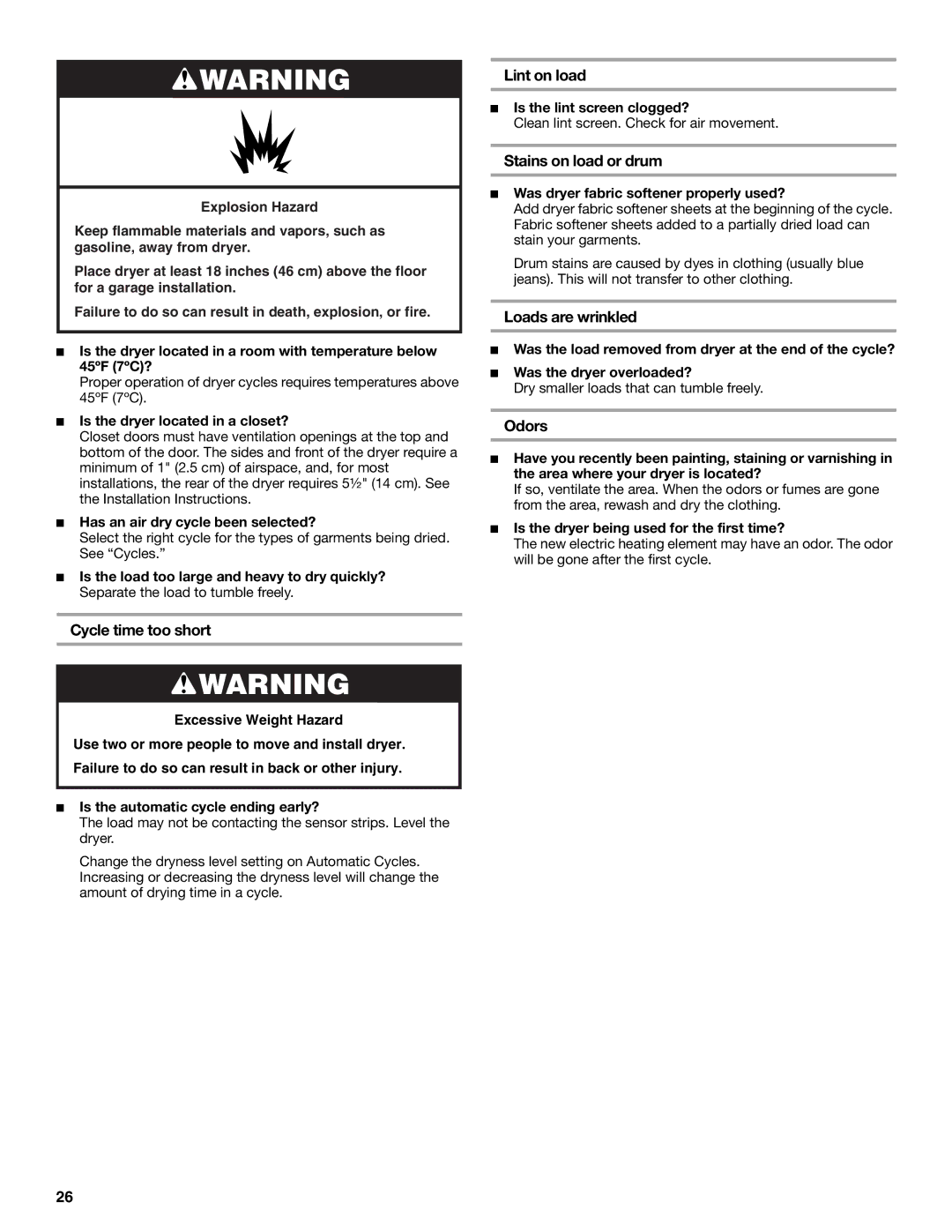 Whirlpool GEW9260PL1 manual Cycle time too short, Lint on load, Stains on load or drum, Loads are wrinkled, Odors 