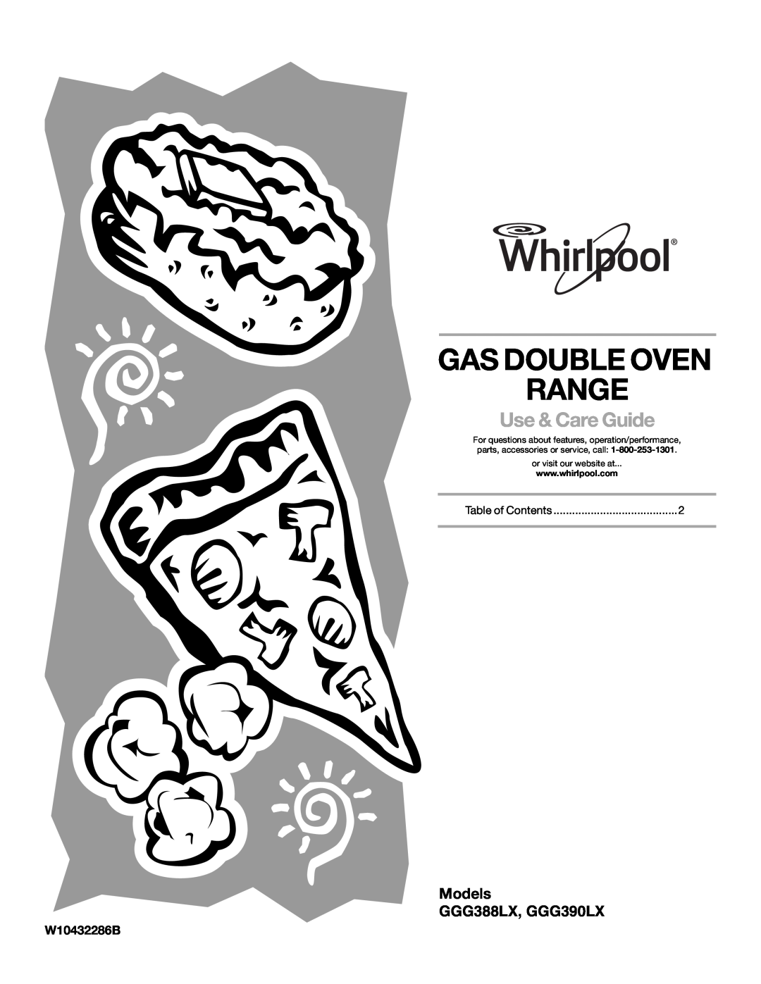 Whirlpool GGG388LX, GGG390LX manual Gas Double Oven Range, Use & Care Guide, Models, W10432286B, or visit our website at 