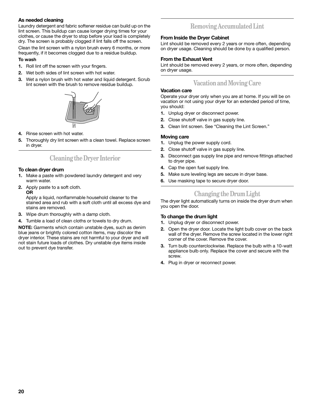 Whirlpool GGW9260 manual CleaningtheDryerInterior, RemovingAccumulatedLint, VacationandMovingCare, ChangingtheDrumLight 