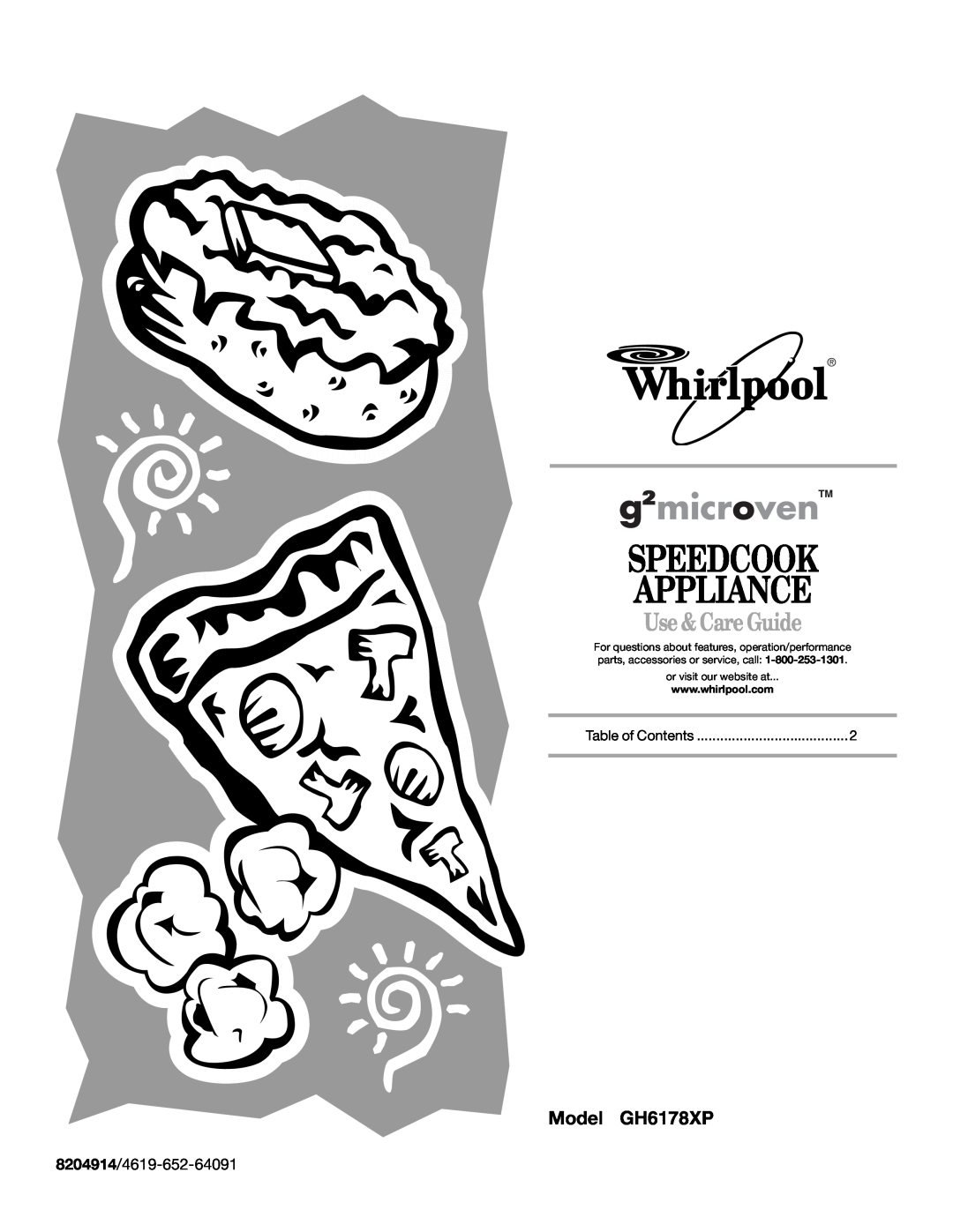 Whirlpool manual Model GH6178XP, 8204914/4619-652-64091, Speedcook Appliance, Use & Care Guide, or visit our website at 