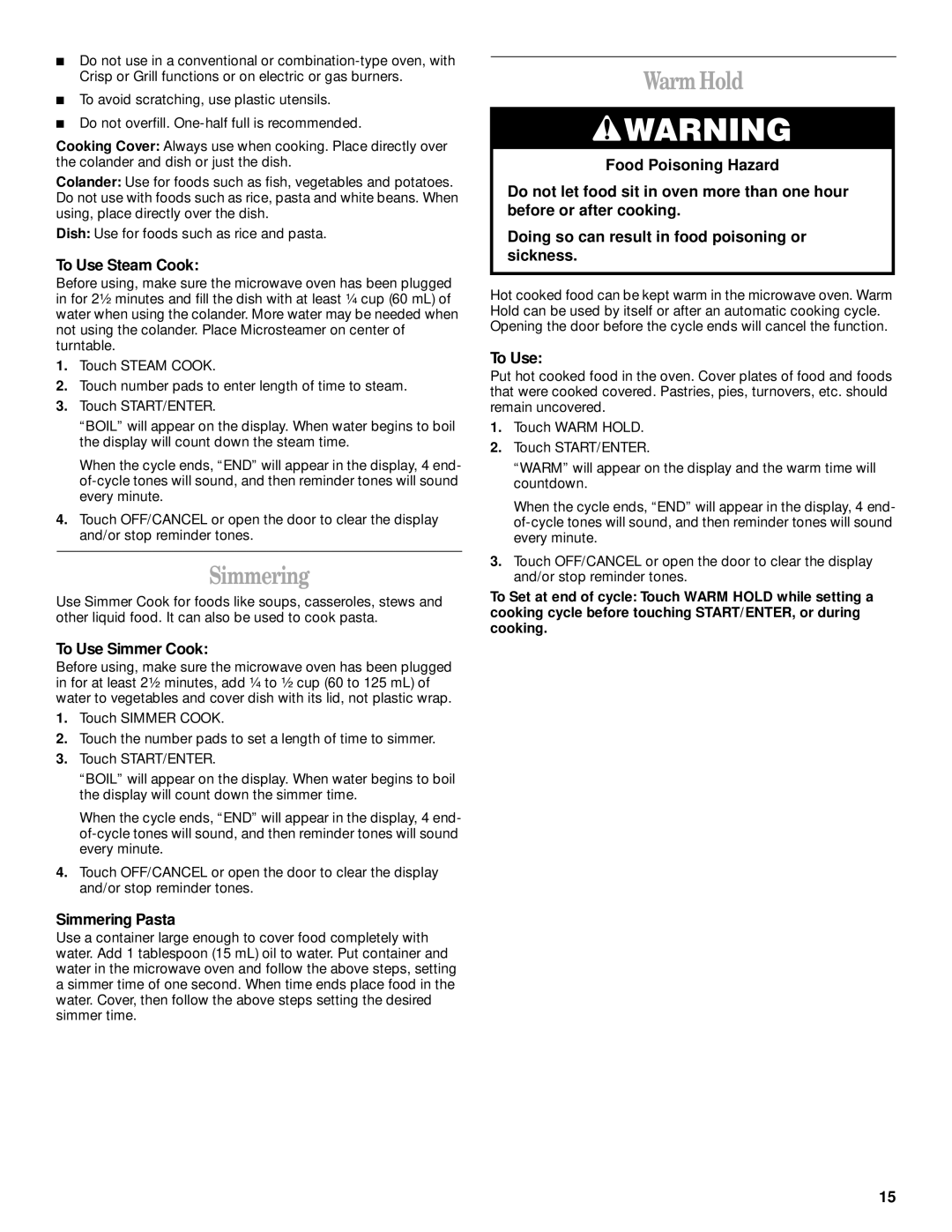 Whirlpool GH8155XJ manual Warm Hold, To Use Steam Cook, To Use Simmer Cook, Simmering Pasta 