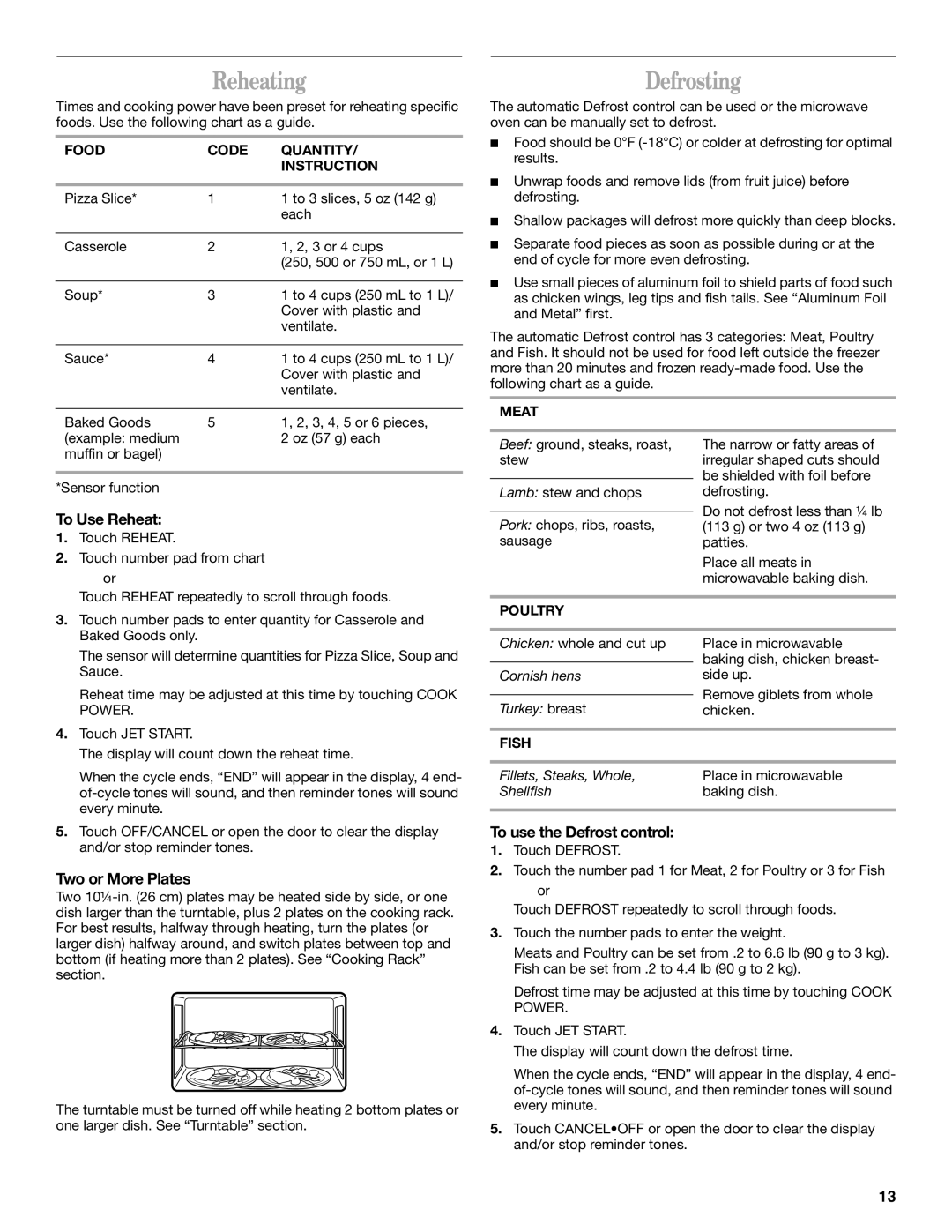 Whirlpool GH9176XM manual Reheating, Defrosting, To Use Reheat, Two or More Plates, To use the Defrost control 