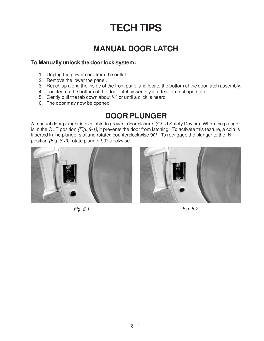 Whirlpool GHW9100L, GHW9200L manual Tech Tips, Manual Door Latch, Door Plunger, To Manually unlock the door lock system 