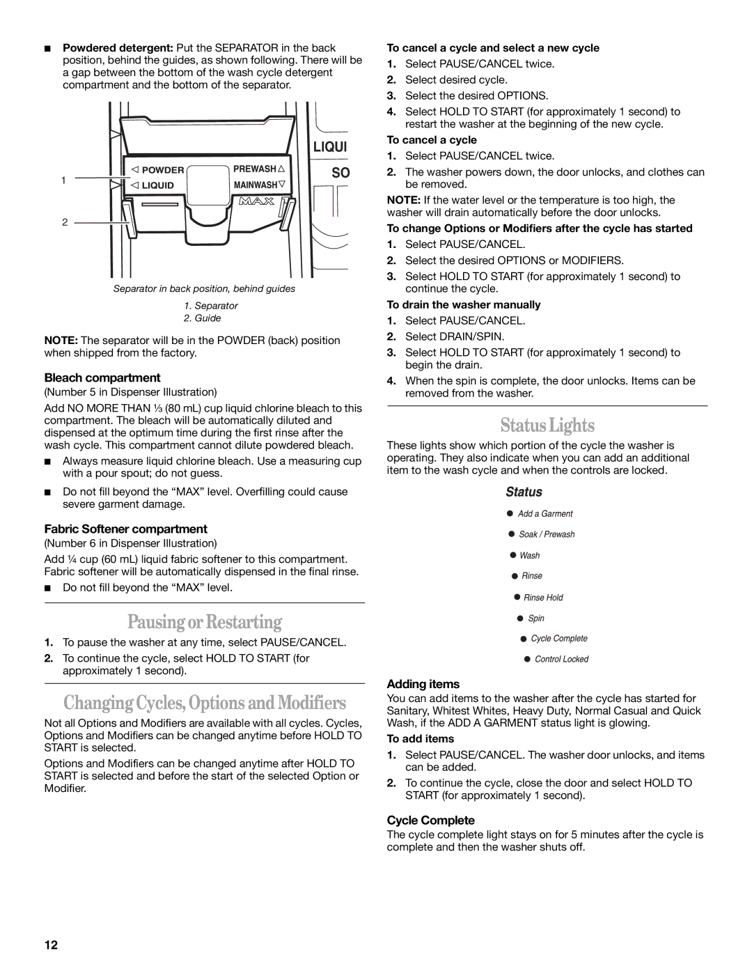 Whirlpool GHW9200LQ0 manual Status Lights, Pausing or Restarting 