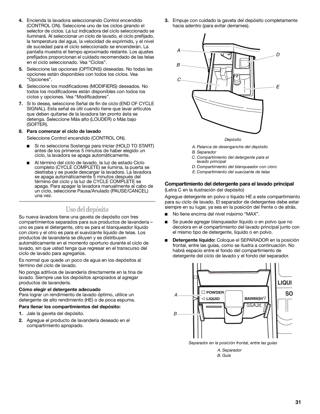 Whirlpool GHW9300PW0 manual Usodeldepósito, Compartimiento del detergente para el lavado principal 