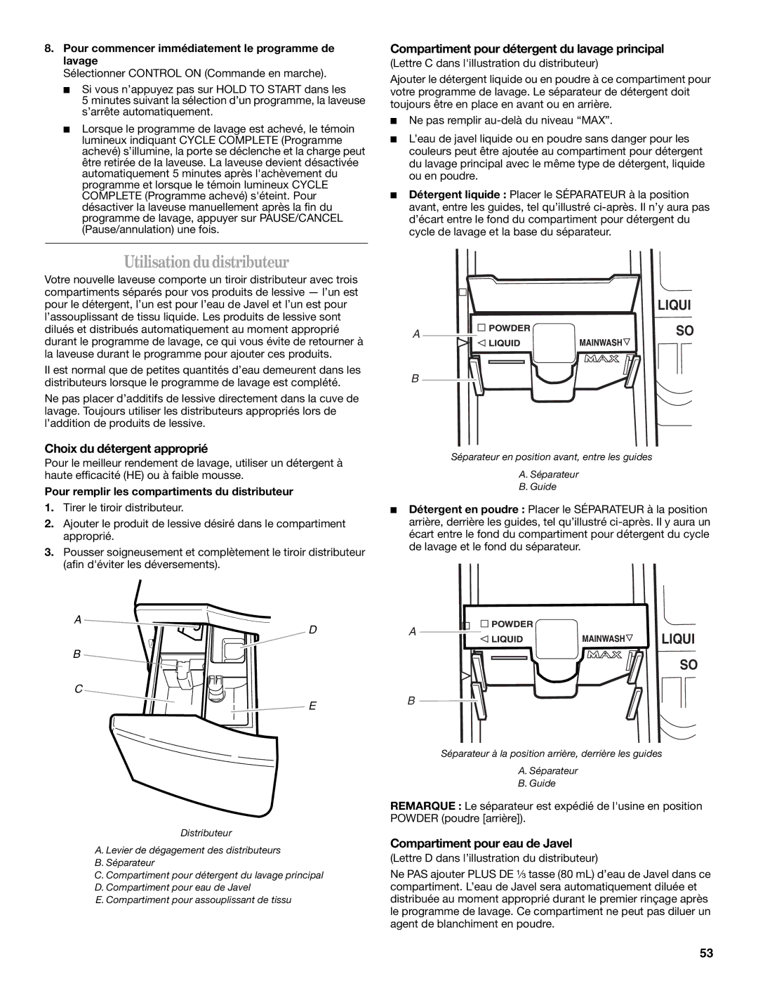 Whirlpool GHW9300PW0 manual Utilisationdudistributeur, Compartiment pour détergent du lavage principal 