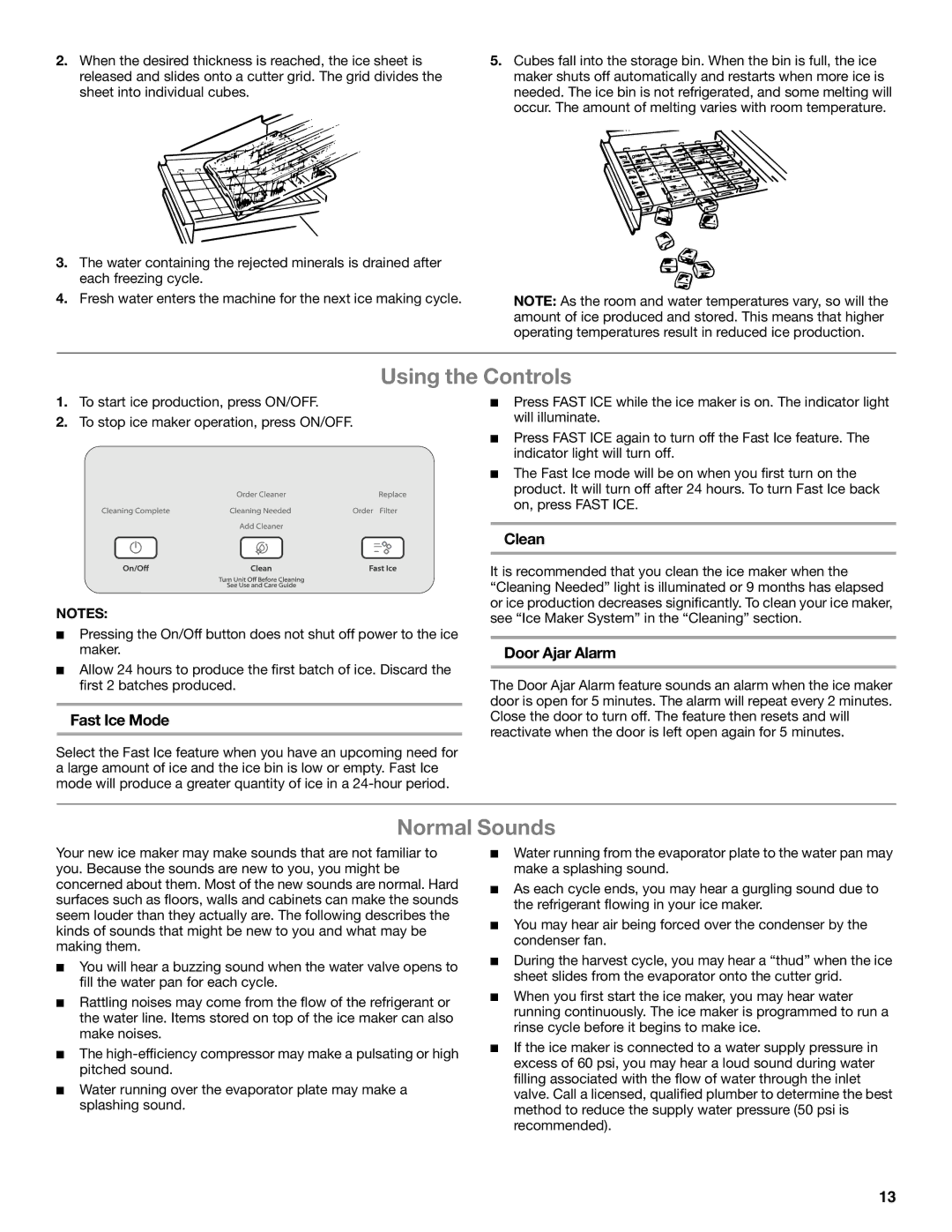 Whirlpool GI15NDXZS, GI15NDXZQ, GI15NDXZB manual Using the Controls, Normal Sounds, Fast Ice Mode, Clean, Door Ajar Alarm 