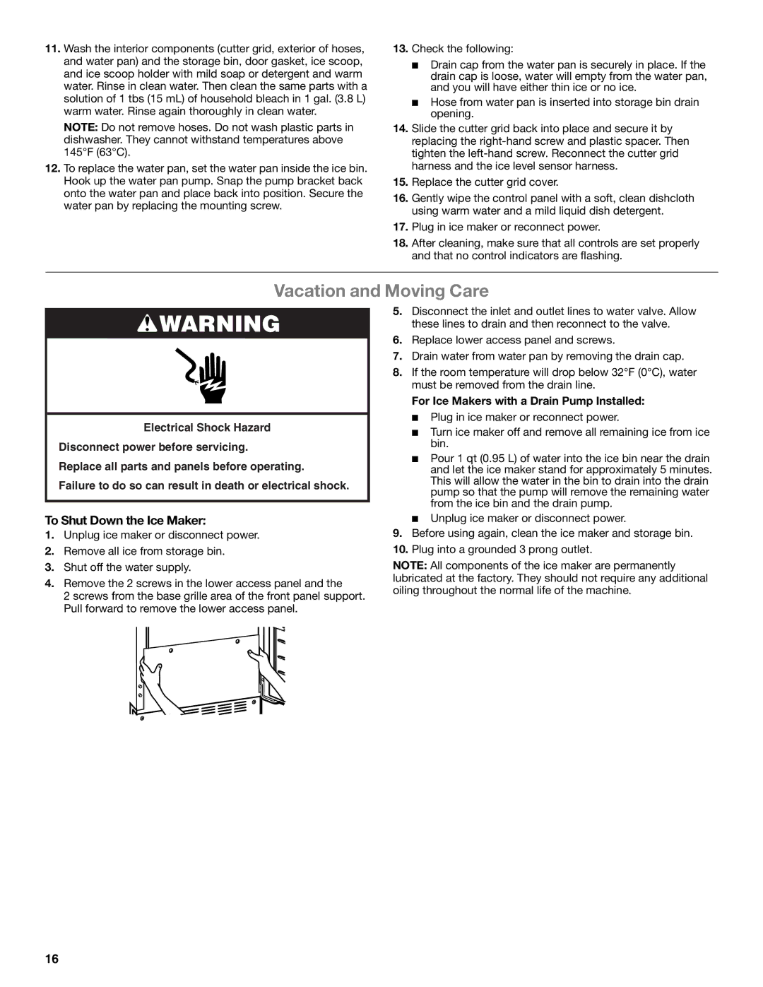 Whirlpool GI15NDXZS manual Vacation and Moving Care, To Shut Down the Ice Maker, For Ice Makers with a Drain Pump Installed 